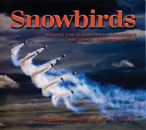 Snowbirds: Behind the Scenes with Canada's Air Demonstration Team